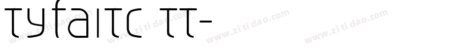 TyfaITC TT字体转换